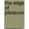 The Edge Of Pleasure door Philippa Stockley