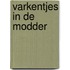 Varkentjes in de modder