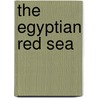The Egyptian Red Sea by Eric Hanauer