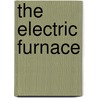 The Electric Furnace door Onbekend
