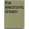 The Electronic Dream door John Fuhrman