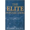 The Elite Connection by Eva Etzioni-Halevy
