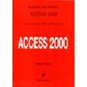 Basishandleiding Access 2000 door J. Toorn