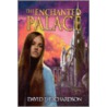The Enchanted Palace door David E. Richardson