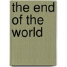 The End Of The World by Mark Meek