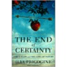 The End of Certainty door Ilya Prigogine
