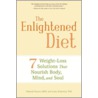 The Enlightened Diet door Larry Scherwitz