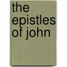 The Epistles of John door Joel Beeke