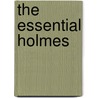 The Essential Holmes door Richard A. Posner