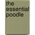 The Essential Poodle