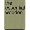The Essential Wooden by Steve Jamison