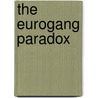 The Eurogang Paradox door Malcolm W. Klein