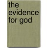 The Evidence For God door Paul K. Moser