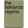 The Falklands Regime door Mike Bingham