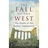 The Fall Of The West