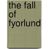 The Fall of Fyorlund by Roger Taylor