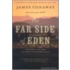 The Far Side of Eden