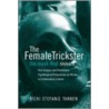 The Female Trickster door Ricki Stefanie Tannen