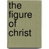 The Figure Of Christ