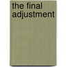 The Final Adjustment door Tom Peavler