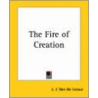 The Fire Of Creation door J.J. van der Leeuw