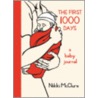 The First 1,000 Days door Nikki McClure