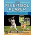 The Five-Tool Player