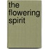 The Flowering Spirit