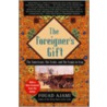 The Foreigner's Gift door Fouad Ajami