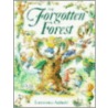 The Forgotten Forest by Laurence Anholt