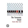 The Fortunate Island door Charles Heber Clark