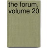 The Forum, Volume 20 door Walter Hines Page