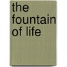 The Fountain Of Life door Solomon ibn Gabirol