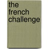 The French Challenge by Sophie Meunier