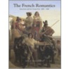 The French Romantics by David Wakefield