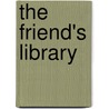 The Friend's Library door Rev William Evans