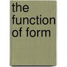 The Function Of Form door Farshid Moussavi