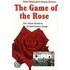 The Game Of The Rose