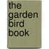 The Garden Bird Book
