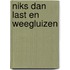 Niks dan last en weegluizen