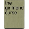 The Girlfriend Curse door Valerie Frankel