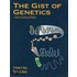 The Gist Of Genetics