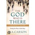 The God Who Is There