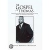 The Gospel Of Thomas door Thomas Marshall Wilkerson