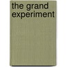 The Grand Experiment door Onbekend