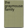 The Graymouse Family door Nellie Mabel Leonard