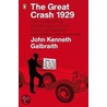 The Great Crash 1929 door John Kenneth Galbraith