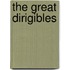 The Great Dirigibles