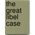 The Great Libel Case