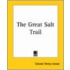 The Great Salt Trail